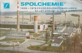 kniha Spolchemie 1928-1978 závod Roudnice nad Labem Spolchemie - spolek pro chemickou a hutni výrobu, závod Roudnice nad Labem - 50 let výroby glazury a frit, Spolchemie  1978