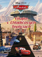 kniha Vitajte v Chladičových Tepliciach, Egmont 2010