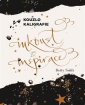 kniha Kouzlo kaligrafie:  Inkoust a inspirace, Metafora 2018