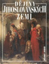 kniha Dějiny jihoslovanských zemí, Nakladatelství Lidové noviny 2009