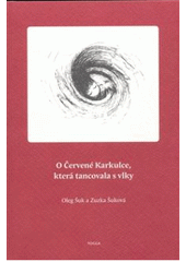 kniha O Červené Karkulce, která tancovala s vlky, Togga 2008