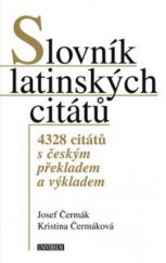 kniha Slovník latinských citátů 4328 citátů s českým překladem a výkladem, Knižní klub 2010