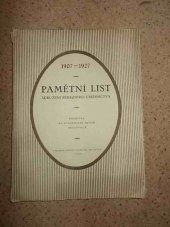 kniha 1907 - 1927 PAMĚTNÍ LIST sdružení peněžního úřednictva upomínka na dvacetileté trvání organizace, Všetečka a spol. 1927