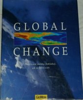 kniha Global change Družicové snímky dokládají, jak se mění svět, GeoMedia 1997