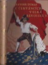 kniha V červáncích Velké revoluce Díl 2 (ingénue) : román., Alois Neubert 1934