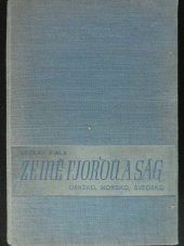 kniha Země fjordů a ság Dánsko, Norsko, Švédsko, Orbis 1940