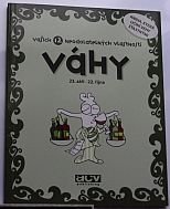 kniha Váhy 23.září - 22. října - Vašich 12 neodolatelných vlastností , ACV 2008