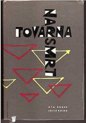 kniha Továrna na smrt dokument o Osvětimi-Birkenau, Naše vojsko 1964