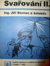 kniha Svařování. Díl II., Institut výchovy a vzdělávání ministerstva zemědělství České republiky 1990