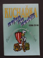 kniha Kuchařka nejen na neděli. Polovegetariánská kuchyně, Turpress 1996