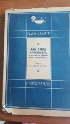 kniha Jan Amos Komenský, pracovník o budoucí dobro člověčenstva, F. Topič 1920