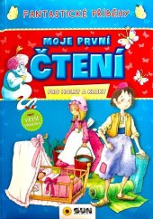 kniha Moje první čtení Fantastické příběhy pro holky a kluky, Sun 2022