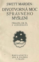 kniha Divotvorná moc správného myšlení, Jos. R. Vilímek 1921