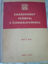 kniha Znárodněný průmysl v Československu. Roč. I. 1947, Orbis 1947