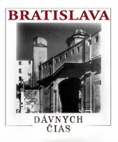 kniha Bratislava dávnych čias, Osveta 1990