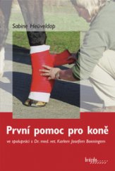 kniha První pomoc pro koně, Brázda 2009