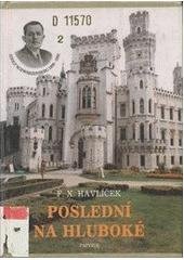 kniha Poslední na Hluboké Kníže Adolf II. ze Schwarzenbergu 1890 - 1950, Papyrus 1994