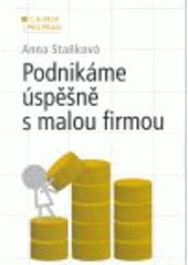 kniha Podnikáme úspěšně s malou firmou, C. H. Beck 2007