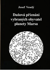 kniha Daňová přiznání vybraných obyvatel planety Marsu, Vodnář 2012