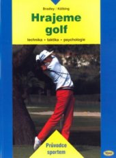 kniha Hrajeme golf technika, taktika, psychologie, Kopp 2000