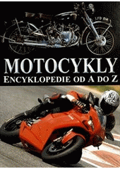 kniha Motocykly encyklopedie od A do Z, Svojtka & Co. 2011