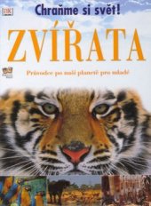 kniha Zvířata chraňme si svět!, Fortuna Libri 2003