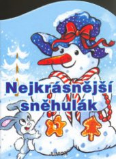 kniha Nejkrásnější sněhulák, Junior 2005