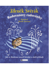 kniha Radovanovy radovánky. Jak se Radovan naučil hvízdat a další příhody, Fragment 2008