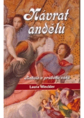 kniha Návrat andělů [andělé v průběhu věků], Nová Akropolis 2005