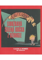 kniha Lidožravá šílená kočka z džungle  Calvin a Hobbes, Crew 2013