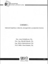 kniha Chemie I. vybrané kapitoly z obecné, anorganické a analytické chemie, Česká zemědělská univerzita 1995