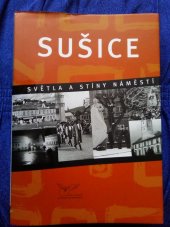 kniha Sušice světla a stíny náměstí, Radovan Rebstöck 2004