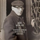 kniha Jiří Kolář na fotografiích Emanuela Křenka, Typodesign 2001