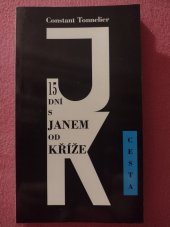 kniha 15 dní s Janem od Kříže, Cesta 1998