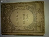 kniha Husitský král [I.] výjevy z velkého dramatu., J. Otto 1921