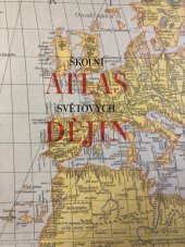 kniha Školní atlas světových dějin dějepisný atlas pro školy 1. a 2. cyklu, Geodetický a kartografický podnik 1984