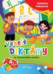 kniha Veselé diktáty zo slovenského jazyka pre 4. ročník ZŠ, Foni book 2025