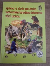 kniha Výchova a výcvik psa Armína výchovaného Lupínou, Ochrana divoké přírody  2015