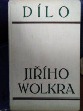 kniha Dílo Jiřího Wolkra. [III], - Práce prózaické [sic], Václav Petr 1931