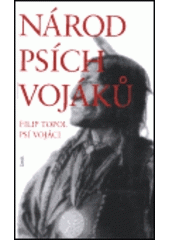 kniha Psí vojáci - Národ Psích vojáků, Maťa 1999