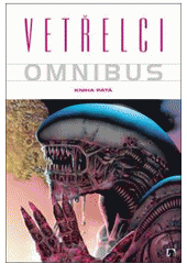 kniha Vetřelci omnibus 5., BB/art 2011