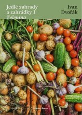 kniha Jedlé zahrady a zahrádky Zelenina, Walden Press 2025
