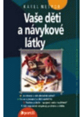 kniha Vaše děti a návykové látky, Portál 2001