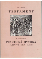 kniha Testament Praktická mystika : (II. díl Ohnivého keře), Psyché 1994