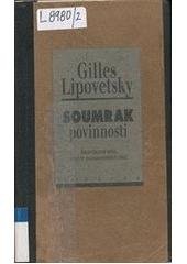 kniha Soumrak povinnosti bezbolestná etika nových demokratických časů, Prostor 1999