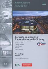 kniha Concrete Engineering for Excellence and Efficiency fib Symposium Prague 2011 : Clarion Congress Hotel Prague, Praha, Czech Republic, 8-10 June 2011 : proceedings, Czech Concrete Society 2011