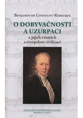 kniha O dobyvačnosti a uzurpaci a jejich vztazích s evropskou civilizací, Centrum pro studium demokracie a kultury 2012