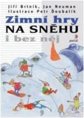 kniha Zimní hry na sněhu i bez něj, Portál 2008