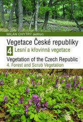 kniha Vegetace České republiky 4 Lesní a křovinná vegetace, Academia 2014