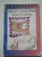 kniha Vlastivěda Obrazy z novějších českých dějin, Alter 1996